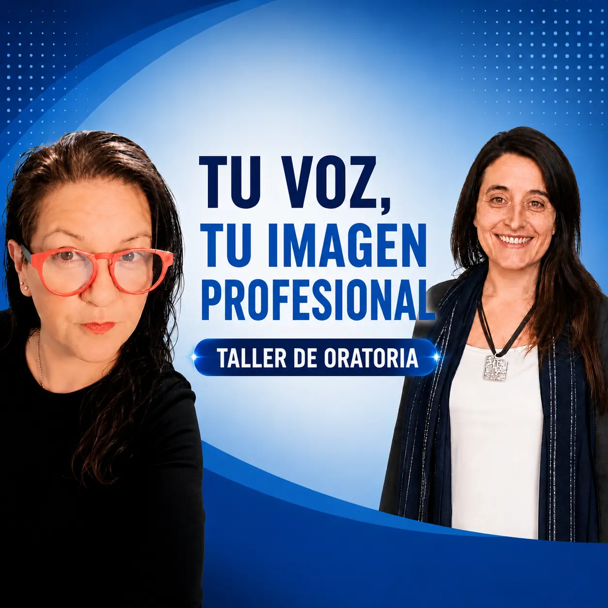 Taller de Oratoria: Tu Voz, Tu Imagen Profesional